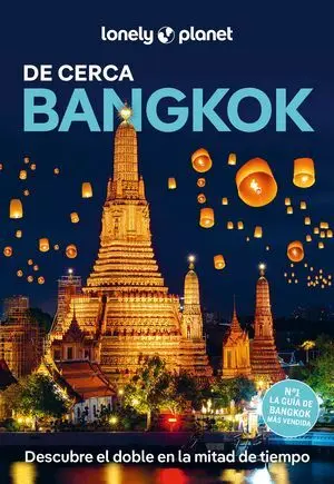 Bangkok de Cerca Lonely Planet 2025