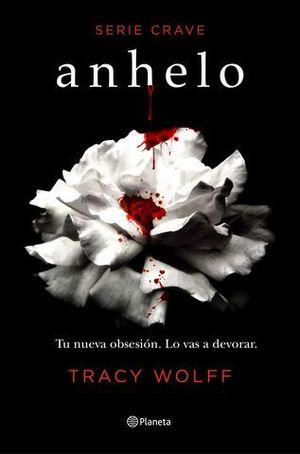 SERIE CRAVE 1.  ANHELO