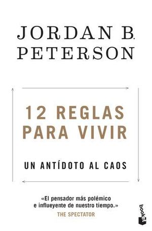 12 REGLAS PARA VIVIR. UN ANTDOTO AL CAOS