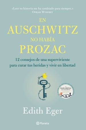 EN AUSCHWITZ NO HABA PROZAC. 12 CONSEJOS DE UNA SUPERVIVIENTE PARA CU