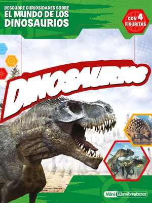 DINOSAURIOS. MINILIBRO AVENTURAS. CON FIGURAS