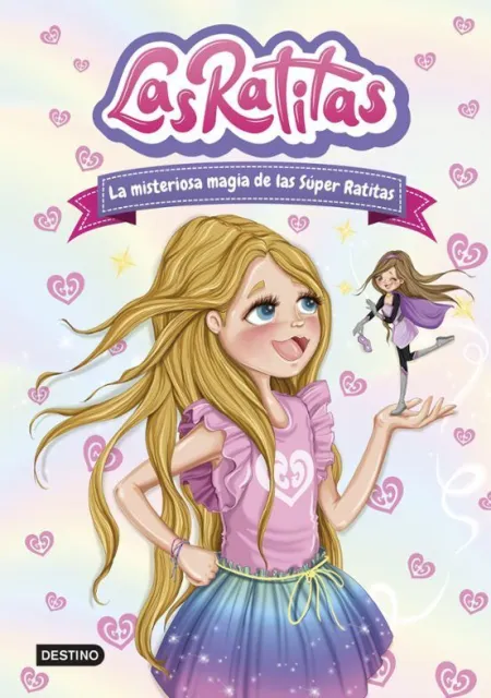Las Ratitas 3. La Misteriosa Magia de las Super Ratitas