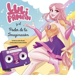 LULI PAMPÍN Y EL PODER DE LA IMAGINACIÓN.