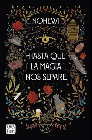 HASTA QUE LA MAGIA NOS SEPARE.