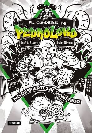 EL CUADERNO DE PEDROLOKO. NO DESPIERTES AL MONSTRUO!.