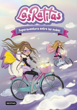 LAS RATITAS 4. SUPERAVENTURA ENTRE LAS NUBES.