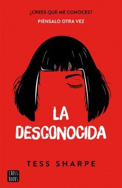 LA DESCONOCIDA. CREES QUE ME CONOCES?