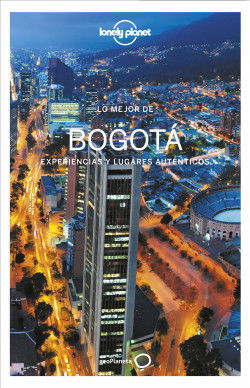 LO MEJOR DE BOGOTA LONELY PLANET 2023