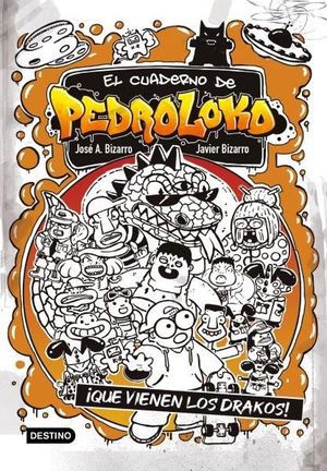 EL CUADERNO DE PEDROLOKO 3.  QUE VIENEN LOS DRAKOS !