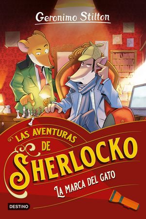 GERONIMO STILTON.  LAS AVENTURAS DE SHERLOCKO. LA MARCA DEL GATO