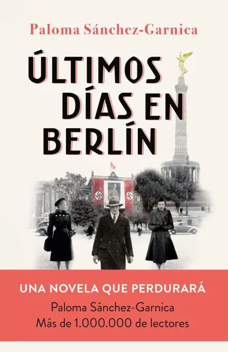 Últimos Días en Berlín ( Finalista Premio Planeta 2021 )