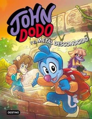 JOHN DODO 4. JOHN DODO Y EL METAL DESCONOCIDO