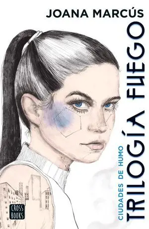 Trilogía Fuego 1. Ciudades de Humo
