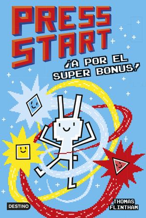 PRESS START 2.  A POR EL SUPER BONUS !