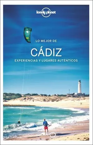 Lo Mejor de Cádiz Lonely Planet 2022
