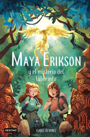 MAYA ERIKSON 1.  MAYA ERIKSON Y EL MISTERIO DEL LABERINTO