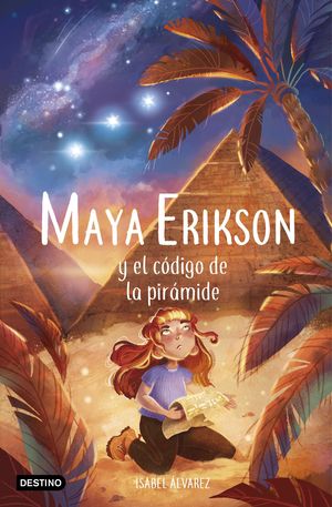 MAYA ERIKSON 2.  MAYA ERIKSON Y EL CDIGO DE LA PIRMIDE