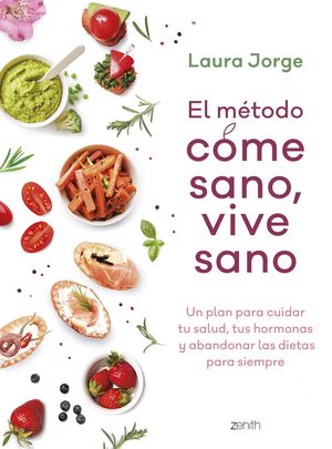 EL MTODO COME SANO, VIVE SANO