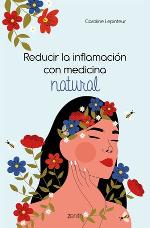 REDUCIR LA INFLAMACIN CON MEDICINA NATURAL