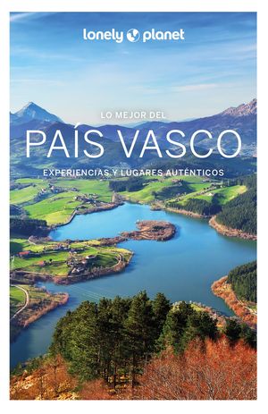 LO MEJOR DE PAS VASCO  LONELY PLANET  2022