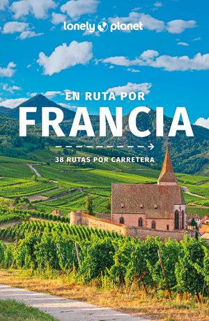 EN RUTA POR FRANCIA LONELY PLANET 2023