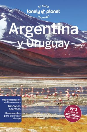 ARGENTINA Y URUGUAY LONELY PLANET 2023