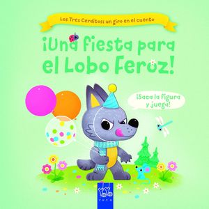 UNA FIESTA PARA EL LOBO FEROZ !