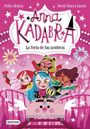 ANNA KADABRA 11.  LA FERIA DE LAS SOMBRAS