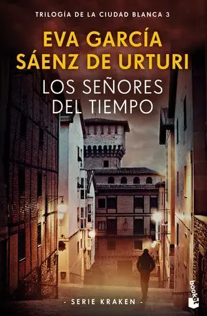 Los Señores del Tiempo (Trilogia de la Ciudad Blanca 3)