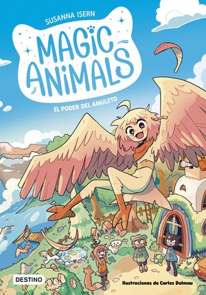 MAGIC ANIMALS 1.  EL PODER DEL AMULETO