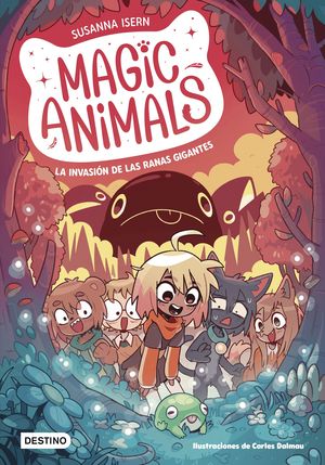 MAGIC ANIMALS 2.  LA INVASIN DE LAS RANAS GIGANTES