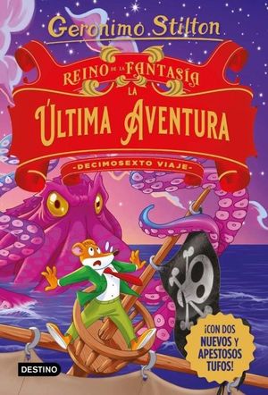 REINO DE LA FANTASA. LA LTIMA AVENTURA. DECIMOSEXTO VIAJE