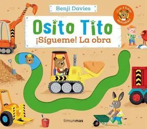 Osito Tito. ¡ Sigueme ! la Obra