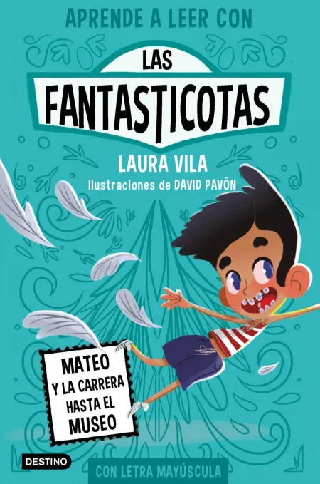 Las Fantasticotas 8. Mateo y la Carrera Hasta el Museo