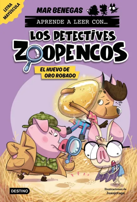 Los Detectives Zoopencos 2. El Huevo de Oro Robado