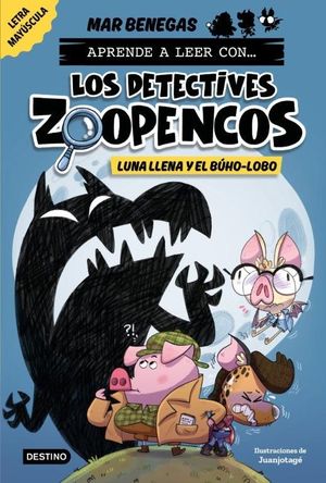 LOS DETECTIVES ZOOPENCOS 3.  LUNA LLENA Y EL BHO-LOBO