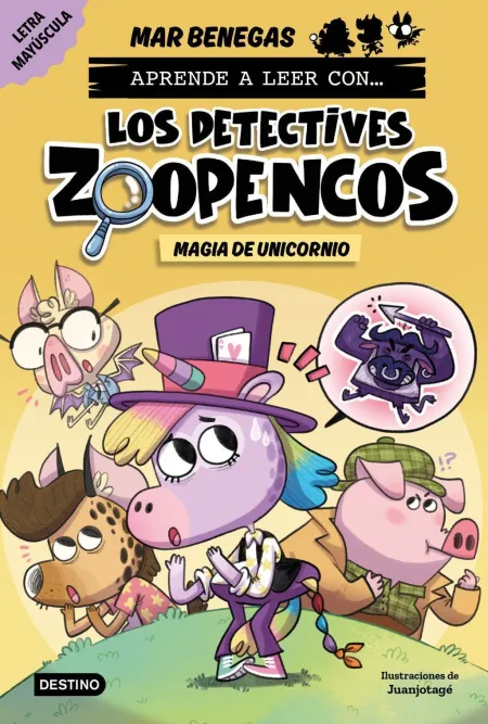 Los Detectives Zoopencos 4. Magia de Unicornio