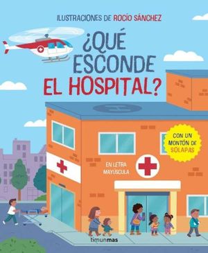 QU ESCONDE EL HOSPITAL ? LIBRO CON SOLAPAS