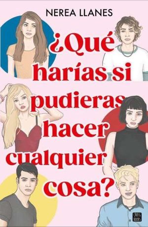 QU HARAS SI PUDIERAS HACER CUALQUIER COSA ?
