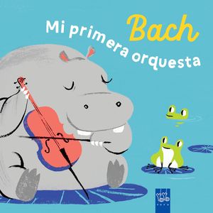 BACH.  MI PRIMERA ORQUESTA