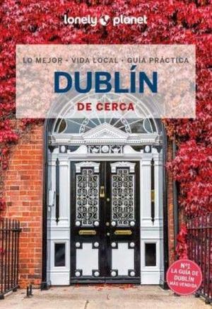 DUBLN DE CERCA LONELY PLANET 2025