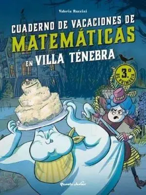 Villa Ténebra. Cuaderno de Vacaciones de Matemáticas 3º de Primaria