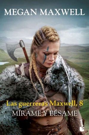 LAS GUERRERAS MAXWELL, 8. MRAME Y BSAME