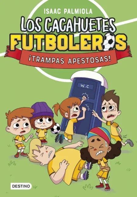 Los Cacahuetes Futboleros 2. ¡ Trampas Apestosas !