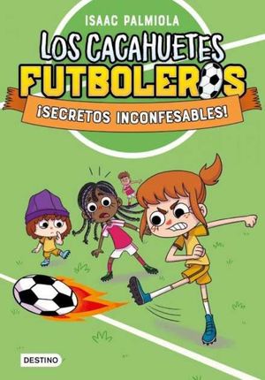 LOS CACAHUETES FUTBOLEROS 3.  SECRETOS INCONFESABLES !