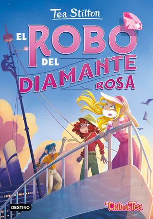 TEA STILTON 53.  EL ROBO DEL DIAMANTE ROSA