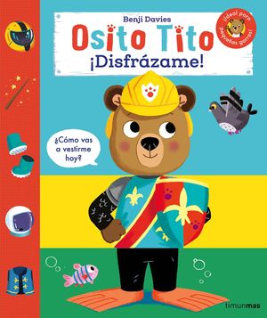 OSITO TITO.   DISFRAZAME !