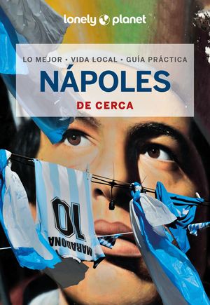 NAPOLES DE CERCA LONELY PLANET 2025