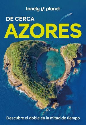 DE CERCA AZORES LONELY PLANET 2025