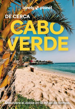 CABO VERDE DE CERCA LONELY PLANET 2025